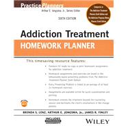 Addiction Treatment Homework Planner by Lenz, Brenda S.; Jongsma, Arthur E.; Bruce, Timothy J., 9781119987789