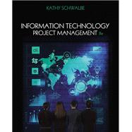 Information Technology Project Management by Kathy Schwalbe, 9781305177789