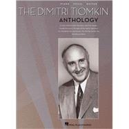 The Dimitri Tiomkin Anthology by Unknown, 9781423437789