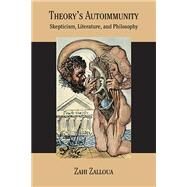 Theory's Autoimmunity by Zalloua, Zahi, 9780810137790
