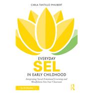 Everyday Sel in Early Childhood by Philibert, Carla Tantillo, 9781138207790