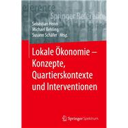 Lokale konomie by Henn, Sebastian; Behling, Michael; Schfer, Susann, 9783662577790