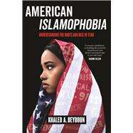 American Islamophobia by Beydoun, Khaled A., 9780520297791