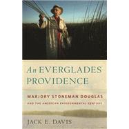 An Everglades Providence by Davis, Jack E., 9780820337791