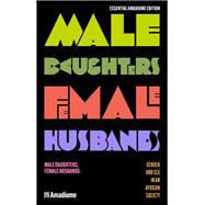 Male Daughters, Female Husbands by Ifi Amadiume, 9781350507791