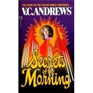 Secrets of the Morning by Andrews, V. C., 9781439187791