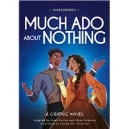 Classics in Graphics: Shakespeare's Much Ado About Nothing A Graphic Novel by Skidmore, Steve; Barlow, Steve; Tan, Wendy, 9781445197791