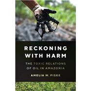 Reckoning with Harm by Amelia M. Fiske, 9781477327791