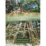 An Introduction to Biostatistics by Glover, Thomas; Mitchell, Kevin, 9781478627791