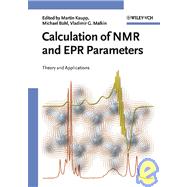 Calculation of NMR and EPR Parameters Theory and Applications by Kaupp, Martin; Bhl, Michael; Malkin, Vladimir G., 9783527307791