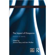 The Impact of Diasporas: Markers of identity by Story; Joanna, 9780367077792