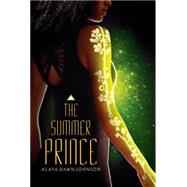 The Summer Prince by Johnson, Alaya Dawn, 9780545417792