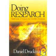 Doing Research : Methods of Inquiry for Conflict Analysis by Daniel Druckman, 9780761927792