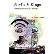 Serfs & Kings by Conrad, Steven; Lake, Robert, Jr., 9781461167792