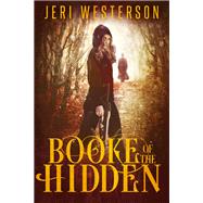 Booke of the Hidden by Jeri Westerson, 9781625677792