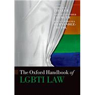 The Oxford Handbook of LGBTI Law by Ziegler, Andreas R.; Fremuth, Michael Lysander; Hernandez-Truyol, Berta Esperanza, 9780198847793