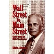 Wall Street to Main Street: Charles Merrill and Middle-Class Investors by Edwin J. Perkins, 9780521027793