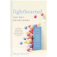 Lighthearted 100-Day Devotional One-Word Promises to Lighten Your Load and Lift Up Your Heart by Crosby, Susie, 9781430087793