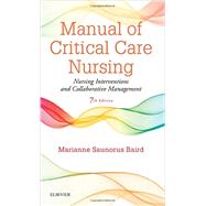 Manual of Critical Care Nursing by Baird, Marianne Saunorus, R.N., 9780323187794