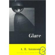 Glare by Ammons, A. R., 9780393317794