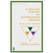 A Unified Theory of Information Design by Amare, Nicole; Manning, Alan, 9780895037794