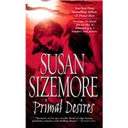 Primal Desires by Sizemore, Susan, 9781476787794