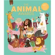 The Animal Awards Celebrate NATURE with 50 fabulous creatures from the animal kingdom by Jenkins, Martin; Freeman, Tor, 9781786037794