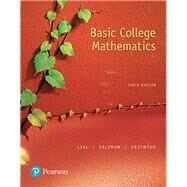 Basic College Mathematics [Rental Edition] by Lial, Margaret L., 9780134467795