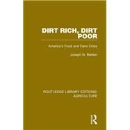 Dirt Rich, Dirt Poor by Belden, Joseph N.; Wilber, Vincent P.; Kassner, Enid; Sykes, Rus; Cooney, Ed, 9780367357795