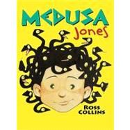 Medusa Jones by Collins, Ross, 9781410407795