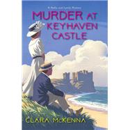 Murder at Keyhaven Castle by McKenna, Clara, 9781496717795