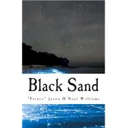 Black Sand by Williams, Jason O'Neal, 9781497327795