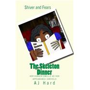 The Skeleton Dinner by Hard, A. J.; Kicenski, Carson, 9781503187795