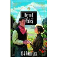 Beyond the Valley by Lacy, Al; Lacy, Joanna, 9781590527795