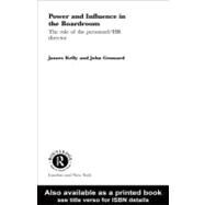 Power and Influence in the Boardroom by Gennard, John; Kelly, James, 9780203207796
