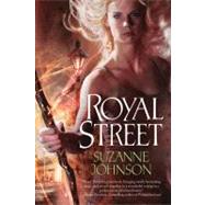 Royal Street by Johnson, Suzanne, 9780765327796