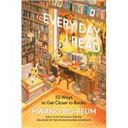 Every Day I Read by Hwang Bo-reum, 9781639737796