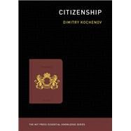 Citizenship by Kochenov, Dimitry, 9780262537797
