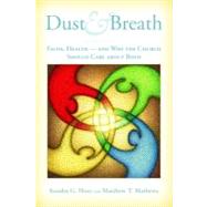 Dust and Breath by Hotz, Kendra G.; Mathews, Matthew T., 9780802867797