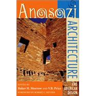 Anasazi Architecture and American Design by Morrow, Baker H., 9780826317797