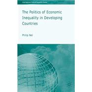 The Politics of Inequity in Developing Countries by Nel, Philip, 9780230537798
