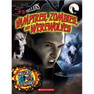 3-D Chillers: Vampires, Zombies, and Werewolves by Kespert, Deborah, 9780545387798