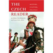 The Czech Reader by Bazant, Jan; Bazantova, Nina; Starn, Frances, 9780822347798