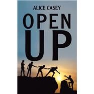 Open Up by Casey, Alice, 9781973657798