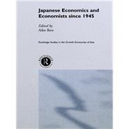 Japanese Economics and Economists since 1945 by Ikeo; Aiko, 9780415757799