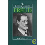 The Cambridge Companion to Freud by Edited by Jerome Neu, 9780521377799