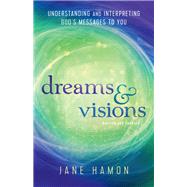 Dreams and Visions by Hamon, Jane; Sheets, Dutch, 9780800797799