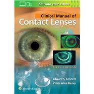 Clinical Manual of Contact Lenses by Bennett, Edward S.; Henry, Vinita Allee, 9781496397799