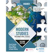 Higher Modern Studies: International Issues, Second Edition by Frank Cooney; Gary Hughes; Steph O'Reilly; Pauline Kelly, 9781510457799