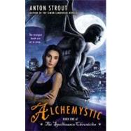 Alchemystic by Strout, Anton, 9781937007799
